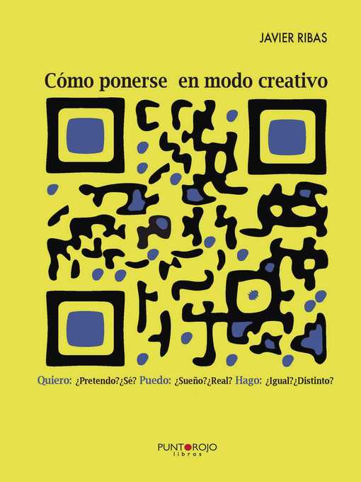 Title details for Cómo ponerse en "Modo Creativo" by Javier Ribas Talens - Available